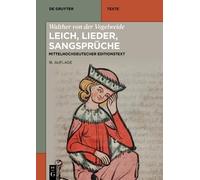 Walther von der Vog Walther von der Vogelweide: Leich, Lieder, Sang (Tascabile)