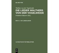 Walther Von Der Vogelweide Die Liebeslieder (Copertina rigida)