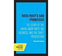 Walton Bean Boss Ruef's San Francisco (Tascabile)