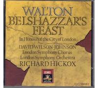 WALTON: BELSHAZZAR'S FEAST / HICKOX