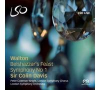 Walton: Belshazzar's Feast, Symphony No.1 (LSO/Davis) (2011-03-08)