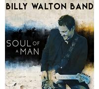 Walton Billy Band - Soul Of A Man