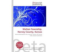 Walton Township, Harvey County, Kansas: Wichita Metropolitan Area, James M. Harvey, FIPS County Code, Kansas Constitution