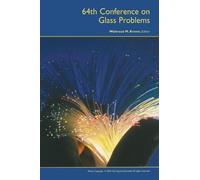 Waltraud M. Kriv 64th Conference on Glass Problems, Volume 25, Issue (Tascabile)