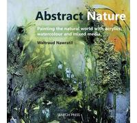 Waltraud Nawratil Abstract Nature (Tascabile)
