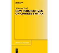 Waltraud Paul New Perspectives on Chinese Syntax (Copertina rigida)