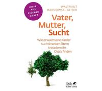 Waltraut Barnow Vater, Mutter, Sucht (Fachratgeber Klett-Cotta, Bd.) (Tascabile)