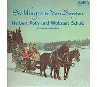 Waltraut Schulz & Herbert Roth - So Klingt's In Den Bergen - AMIGA - 8 45 044