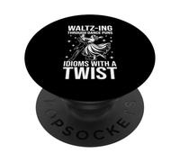 Waltz-Ing attraverso la danza Giochi di parole Idiomi Twist PopSockets PopGrip Adesivo