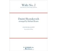 WALTZ NO. 2 (DA SUITE PER VARIETÀ STAGE ORCHESTRA) QUARTETTO DI SAXOFONI