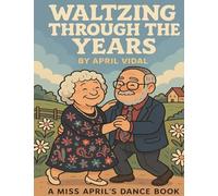 Waltzing Through the Years