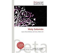Waly Salomão: Jequié, Maria Bethânia, Gal Costa, Gilberto Gil