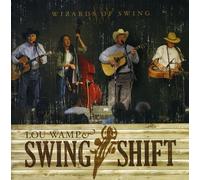 Wamp, Lou & Swing Shift - Wizards Of Swing