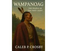 Wampanoag: The People of the First Light