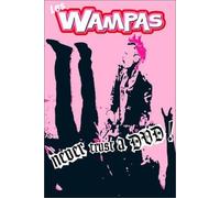 Wampas - Never Trust a DVD !