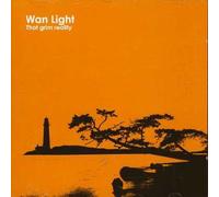 Wan Light - That Grim Reality