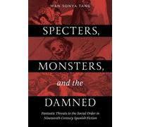 Wan Sonya Tang Specters, Monsters, and the Damned (Copertina rigida)