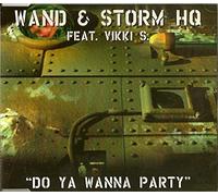 Wand&Storm Hq Feat.Vikki S. - Do Ya Wanna Party/
