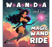 Wanda and her Magic Wand Ride: A Funny Inappropriate Halloween Bedtime Story Book for Adults Who Love Parody and Naughty Humor