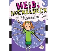 Wanda Coven Heidi Heckelbeck and the Never-Ending Day (Copertina rigida)