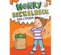 Wanda Coven Henry Heckelbeck Gets a Dragon (Copertina rigida) Henry Heckelbeck