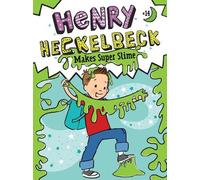 Wanda Coven Henry Heckelbeck Makes Super Slime (Copertina rigida)