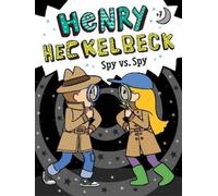 Wanda Coven Henry Heckelbeck Spy vs. Spy (Copertina rigida) Henry Heckelbeck
