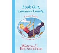 Wanda E Brunste Rachel Yoder Story Collection 1Look Out, Lancaster (Tascabile)