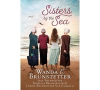 Wanda E Brunstetter Jean Brunstetter Richelle Brunst Sisters by the (Tascabile)