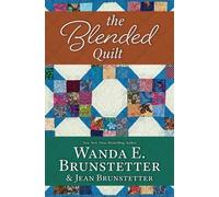 Wanda E. Brunstetter Jean Brunstetter The Blended Quilt (Copertina rigida)