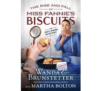 Wanda E Brunstetter Martha B The Rise and Fall of Miss Fannie's Bis (Tascabile)