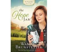 Wanda E Brunstetter The Hope Jar (Tascabile) Prayer Jars