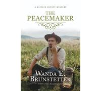Wanda E Brunstetter The Peacemaker (Copertina rigida) Mifflin County Mystery