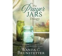 Wanda E Brunstetter The Prayer Jars Trilogy (Tascabile) Prayer Jars