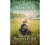 Wanda E Brunstetter The Robin's Greeting, Volume 3 (Tascabile)