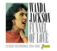 Wanda Jackson - Funnel of Love - Classic Recordings 1954-1962