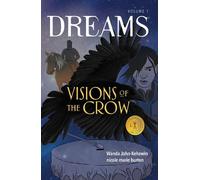 Wanda John-Kehewin Visions of the Crow (Tascabile) Dreams