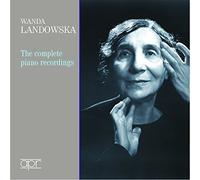 Wanda Landowska - The Complete Piano Recordings by Wanda Landowska