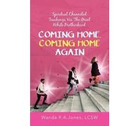 Wanda R a Jones Lcsw Coming Home, Coming Home Again (Copertina rigida)