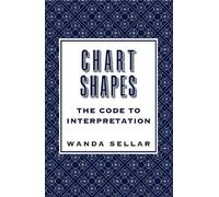 Wanda Sellar Chart Shapes: The Code to Interpretation (Tascabile)