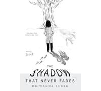 Wanda Suber The Shadow That Never Fades (Copertina rigida)