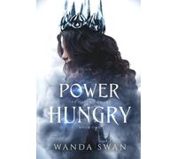 Wanda Swan Power Hungry (Tascabile) Queen's Court