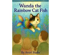 Wanda the Rainbow Cat Fish