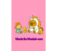 Wanda the Wombat-corn: A Whimsical Journal to fill with Kindness, Creativity, and Big Magic. Tea Party Edition