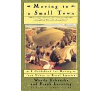 Wanda Urbanska Frank Levering Moving to a Small Town (Tascabile)