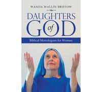Wanda Wallin Bristow Daughters of God (Tascabile)