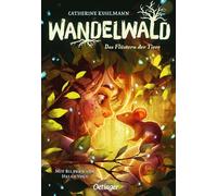 Wandelwald 1. Das Flüstern der Tiere