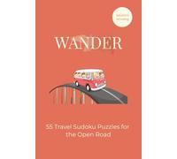 Wander: 55 Travel Sudoku Puzzles for the Open Road