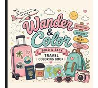 Wander & Color: Travel Coloring Book