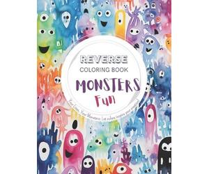 Wander Lvst Lvs Monsters Fun, a Reverse Coloring Book for Kids, Teen (Tascabile)